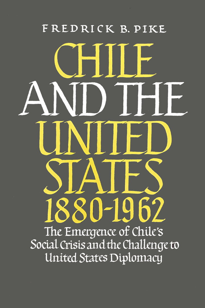 Cover image for Chile and the United States 1880-1962 ISBN 9780268000394
