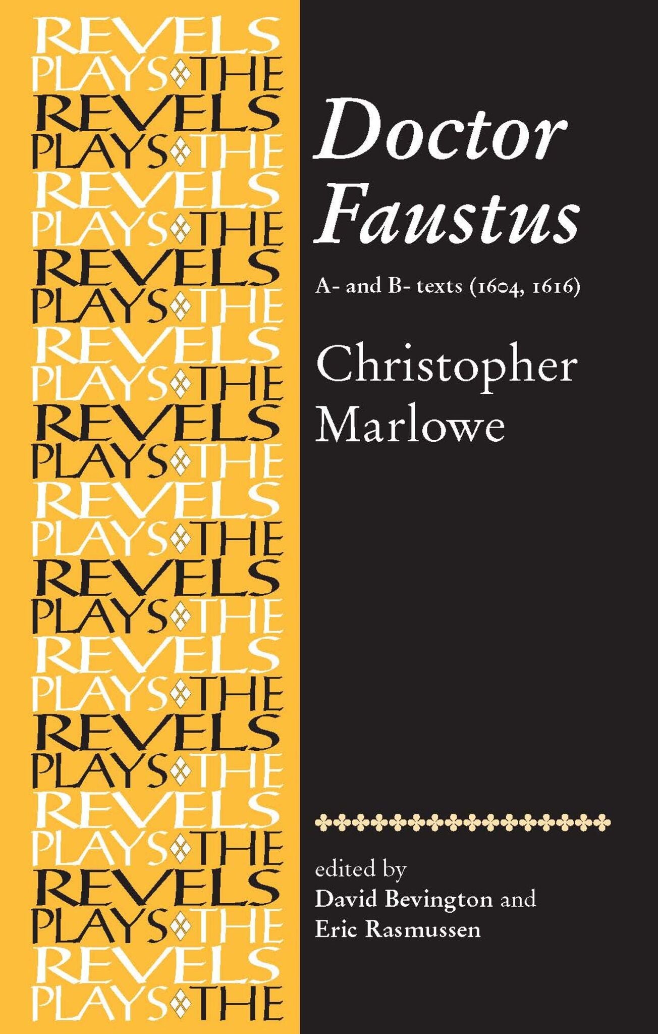 Doctor Faustus, A- and B- Texts 1604
