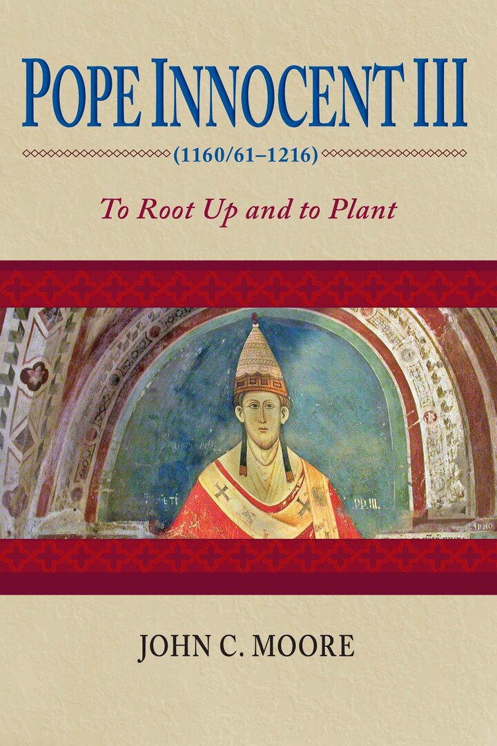 Cover image for Pope Innocent III (1160/61–1216) ISBN 9780268035143