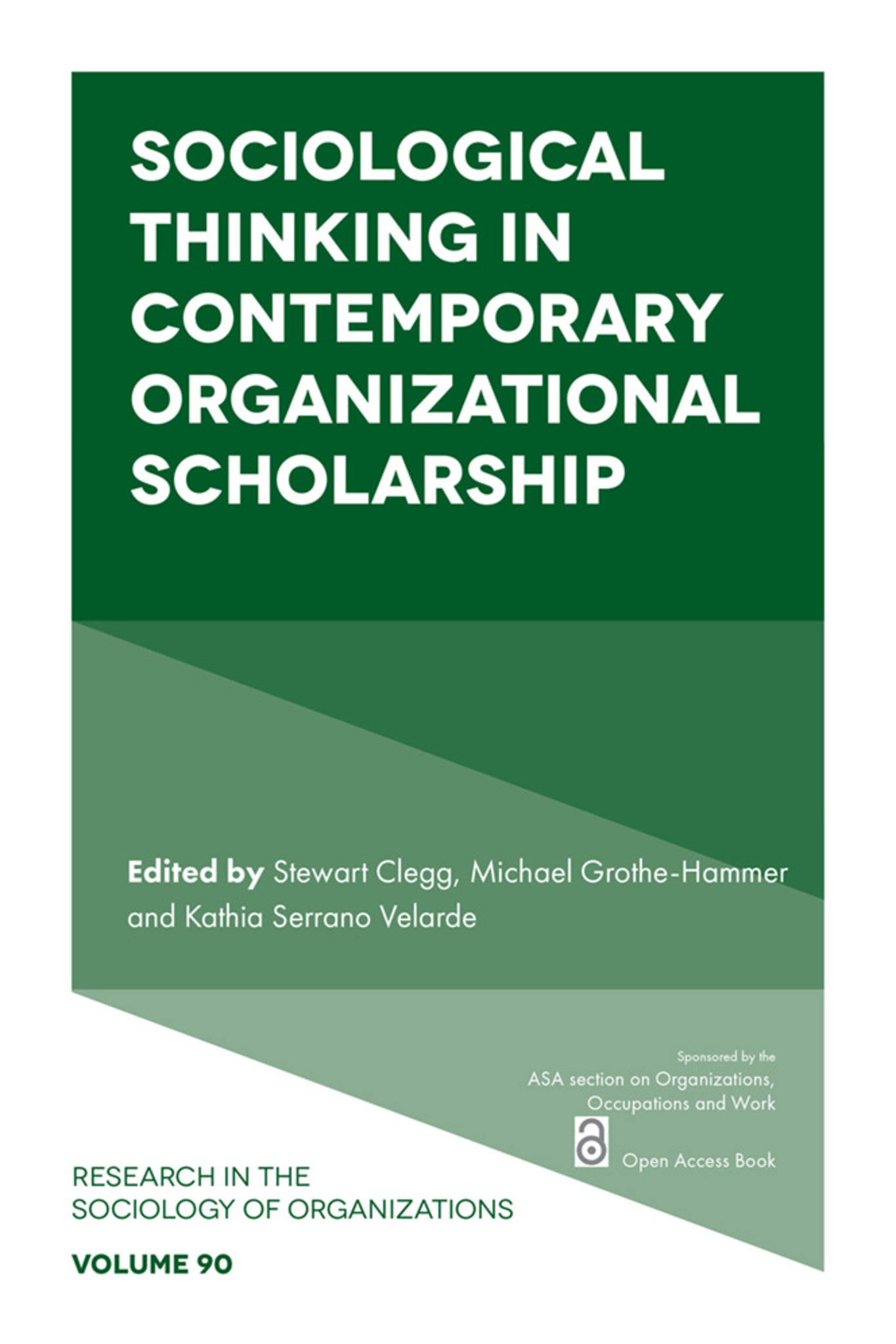 Sociological Thinking in Contemporary Organizational Scholarship
