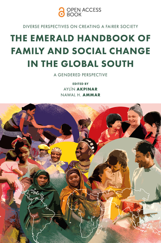The Emerald Handbook of Family and Social Change in the Global South