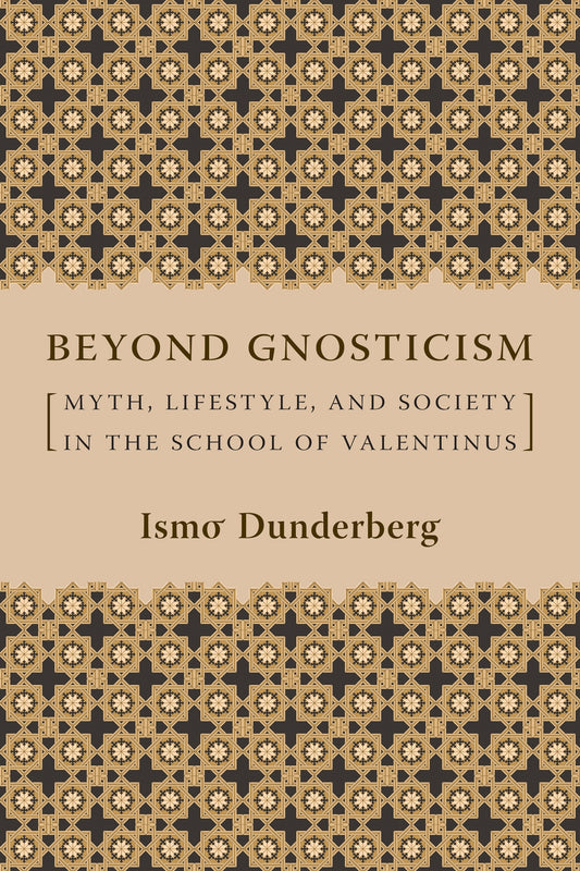 Beyond Gnosticism