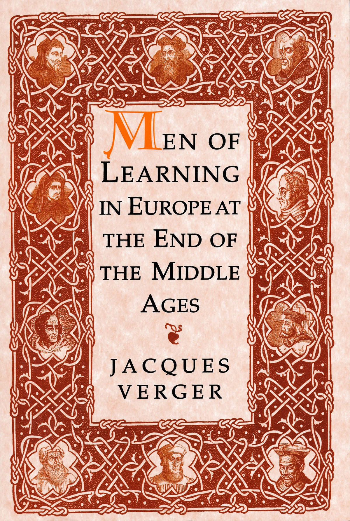 Men of Learning in Europe at the End of the Middle Ages