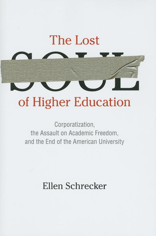The Lost Soul of Higher Education