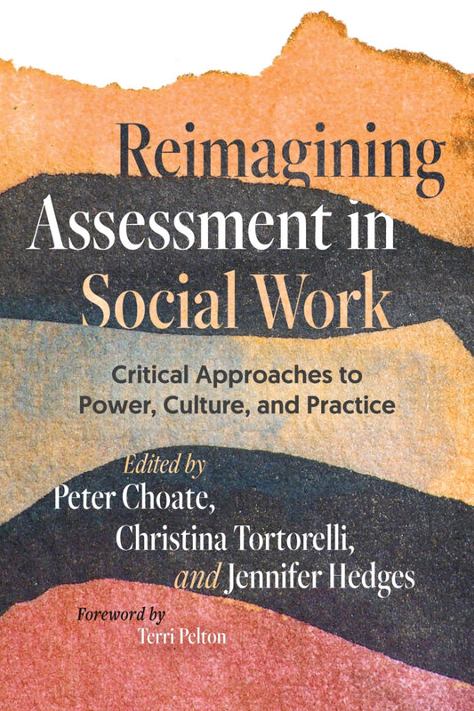 Reimagining Assessment in Social Work