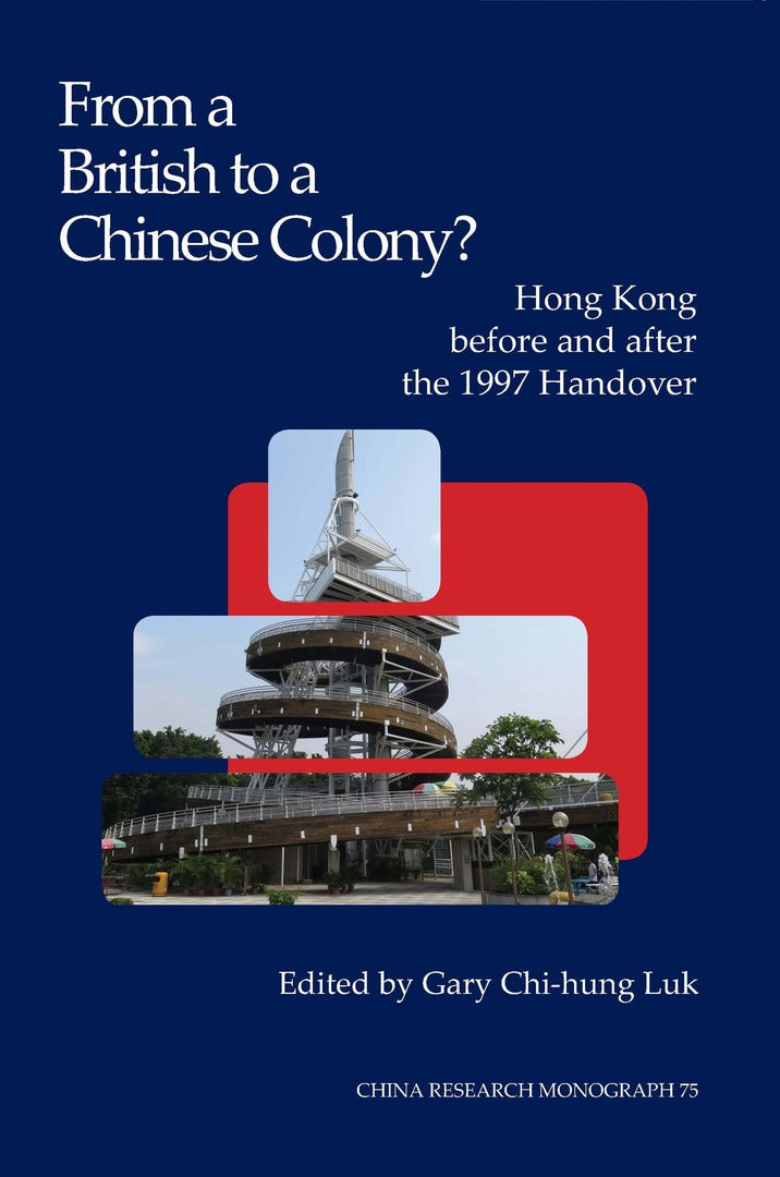 Cover image for From a British to a Chinese Colony? ISBN 9781557291769