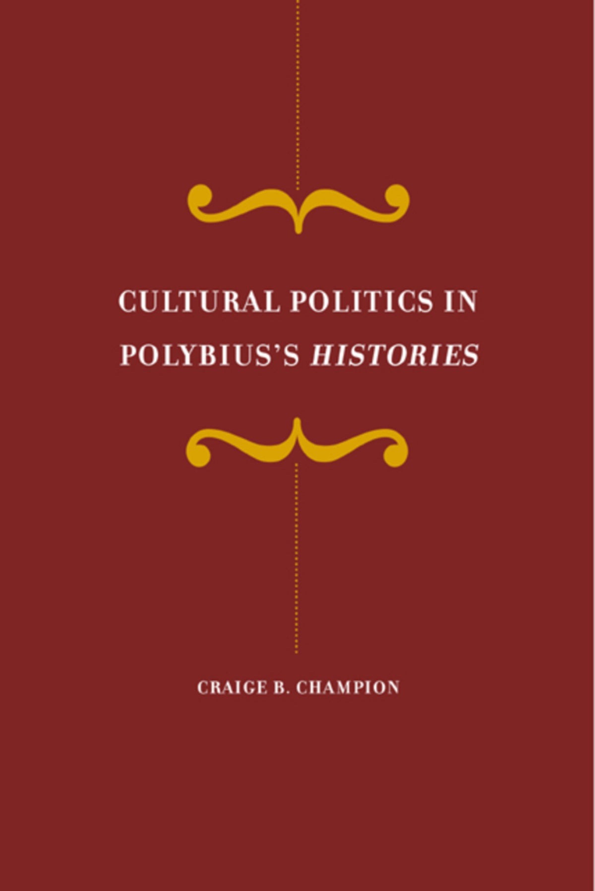 Cultural Politics in Polybius's Histories