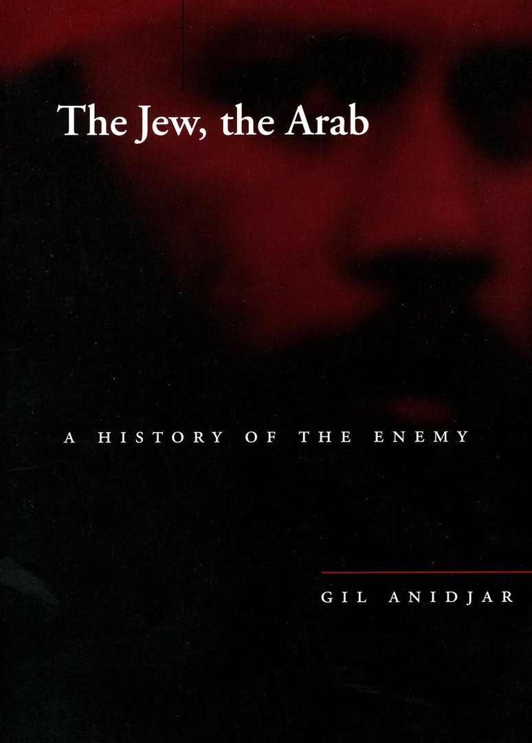 Cover image for The Jew, the Arab ISBN 9780804748247