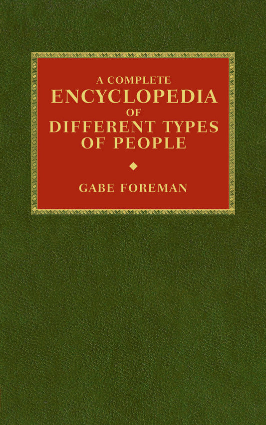 A Complete Encyclopedia of Different Types of People