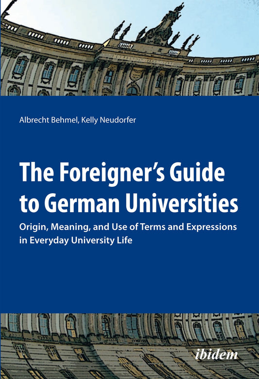 The Foreigner’s Guide to German Universities