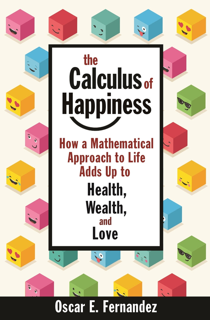 Cover image for The Calculus of Happiness ISBN 9780691192314