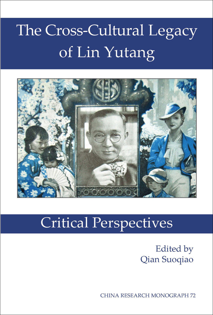 Cover image for The Cross-Cultural Legacy of Lin Yutang ISBN 9781557291691