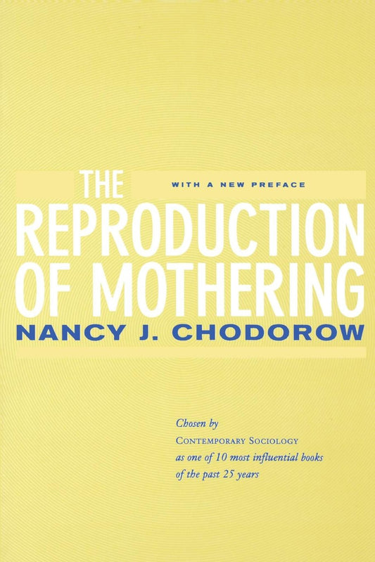 The Reproduction of Mothering