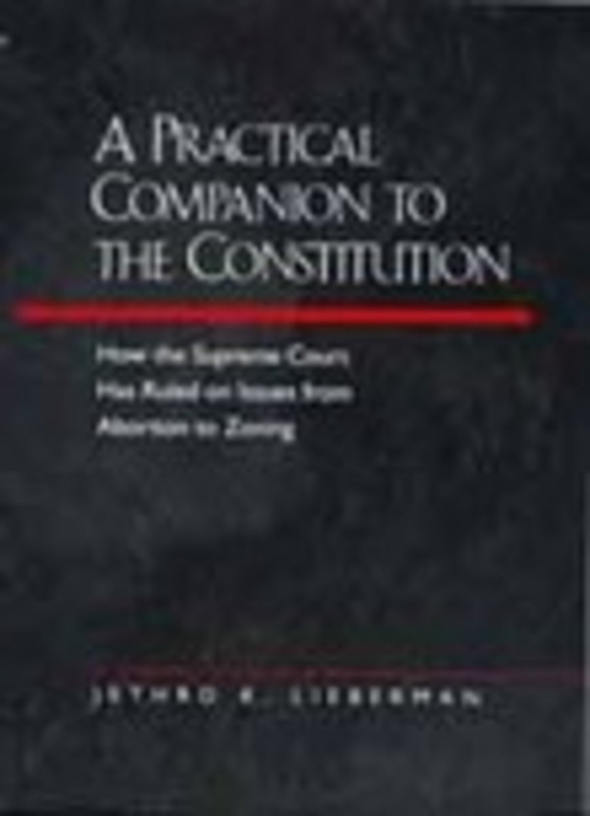 A Practical Companion to the Constitution