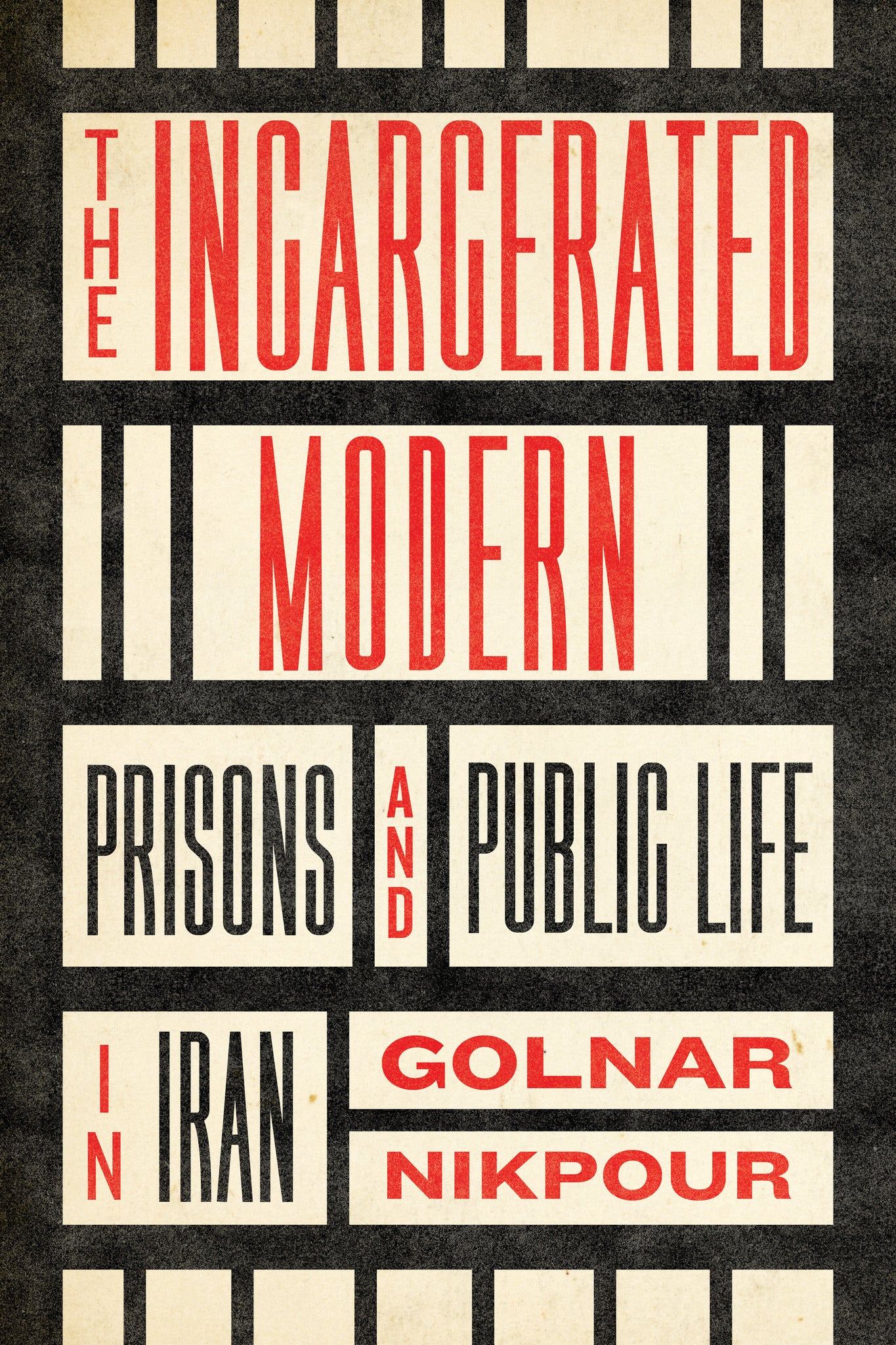 The Incarcerated Modern