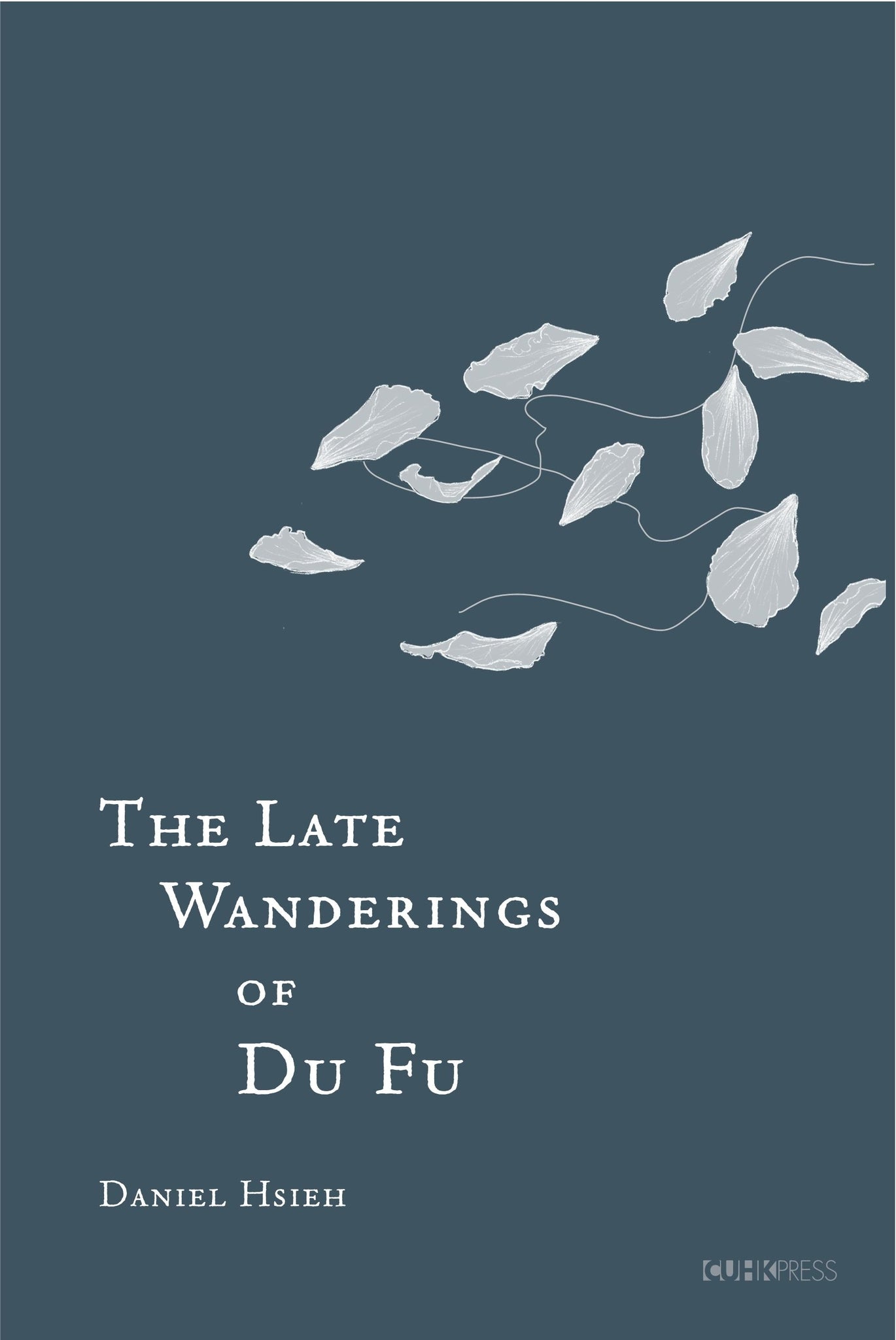 The Late Wanderings of Du Fu