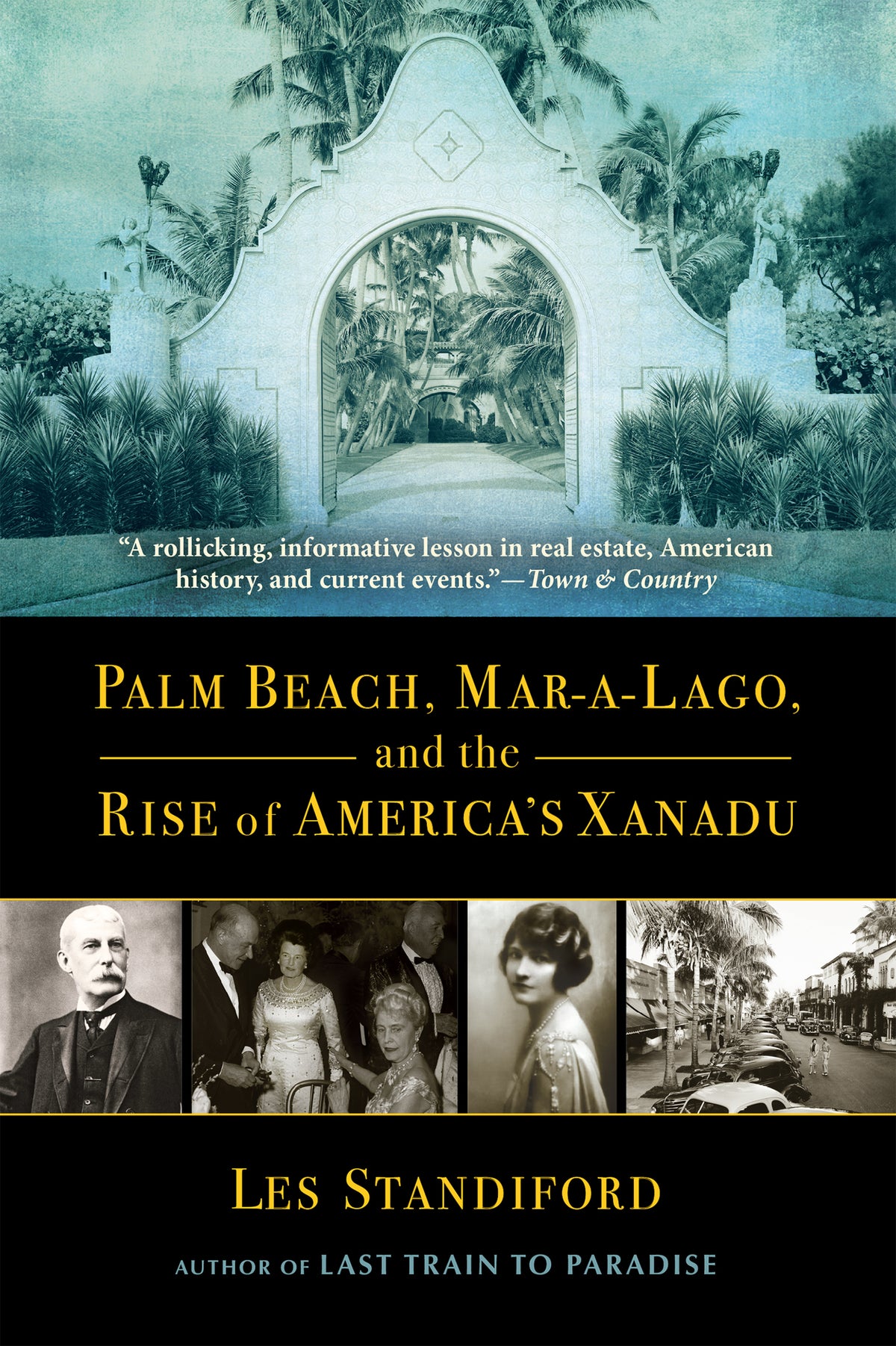 Palm Beach, Mar-a-Lago, and the Rise of America's Xanadu