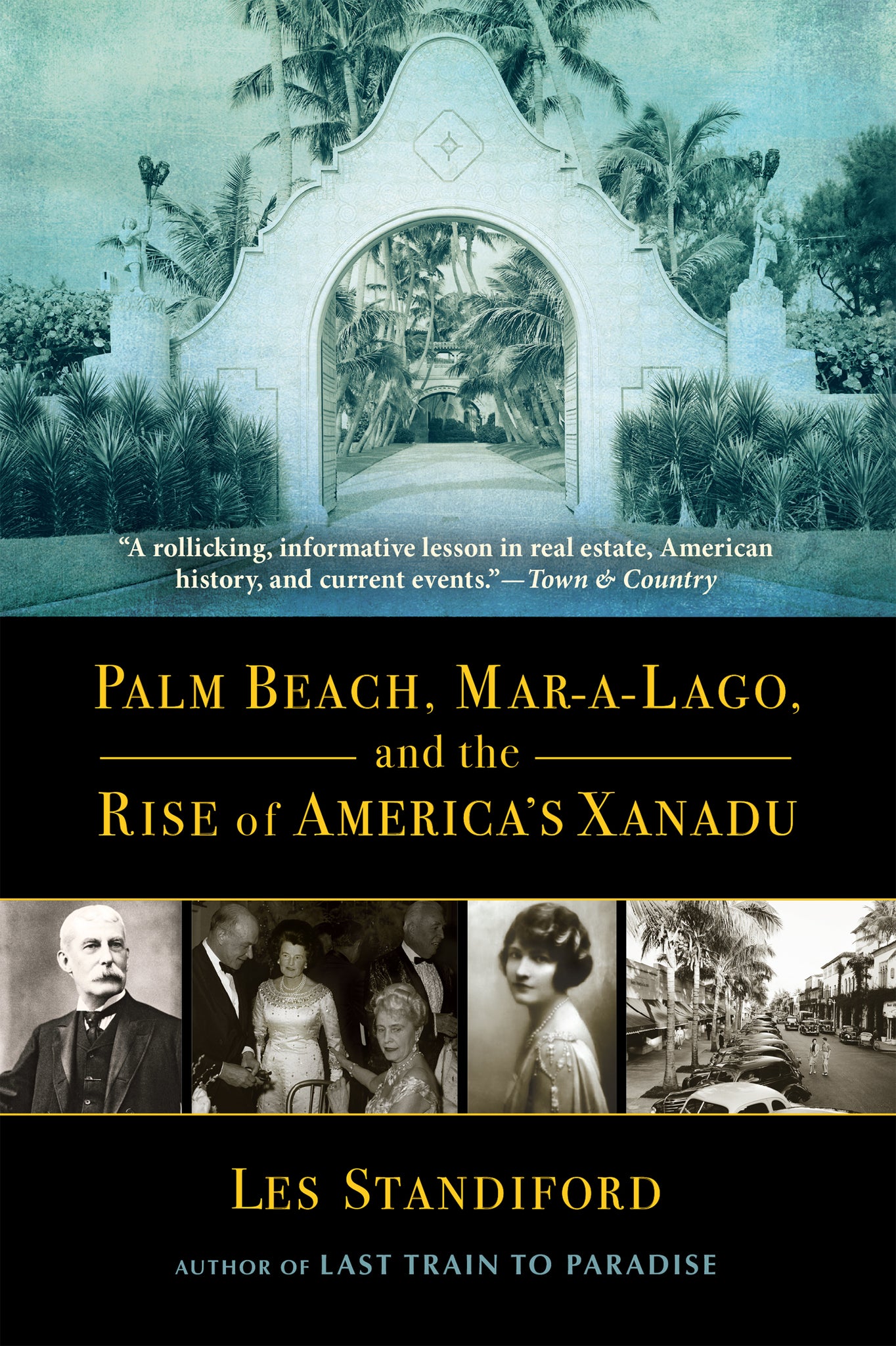 Palm Beach, Mar-a-Lago, and the Rise of America's Xanadu