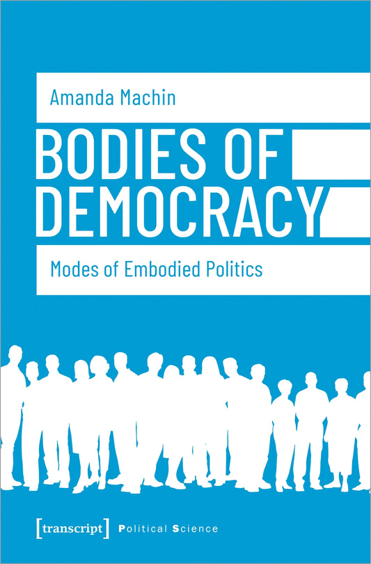 Bodies of Democracy