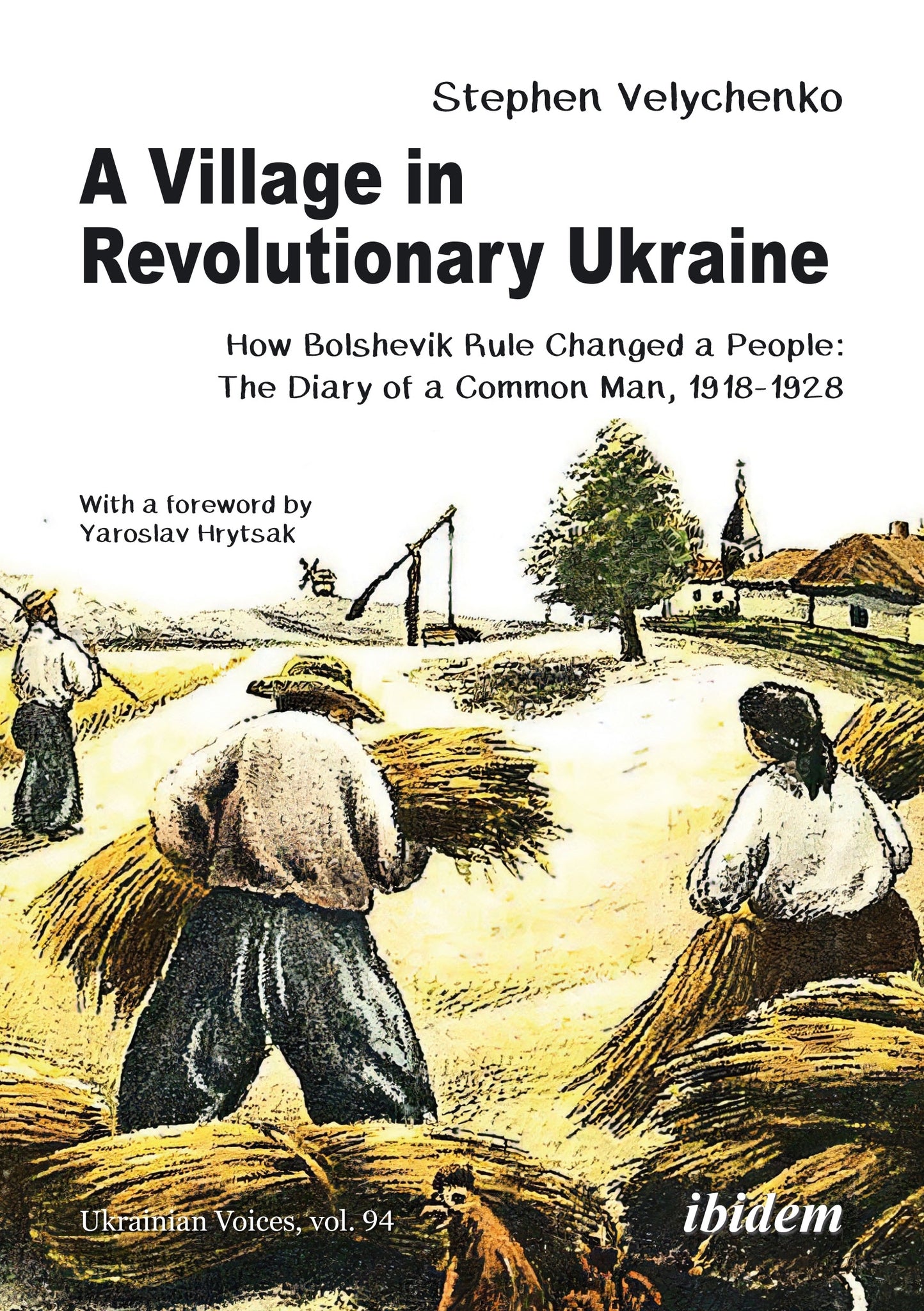 A Village in Revolutionary Ukraine