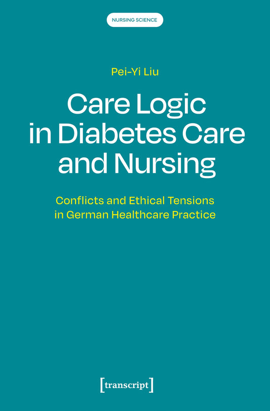 Care Logic in Diabetes Care and Nursing