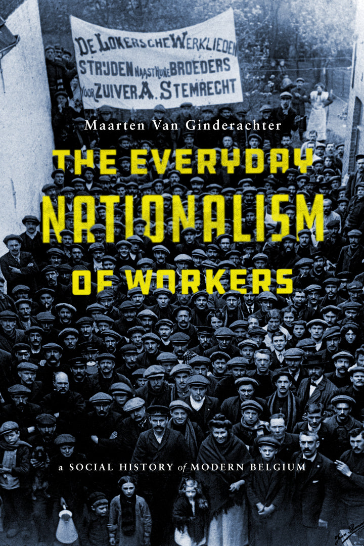 Cover image for The Everyday Nationalism of Workers ISBN 9781503609693