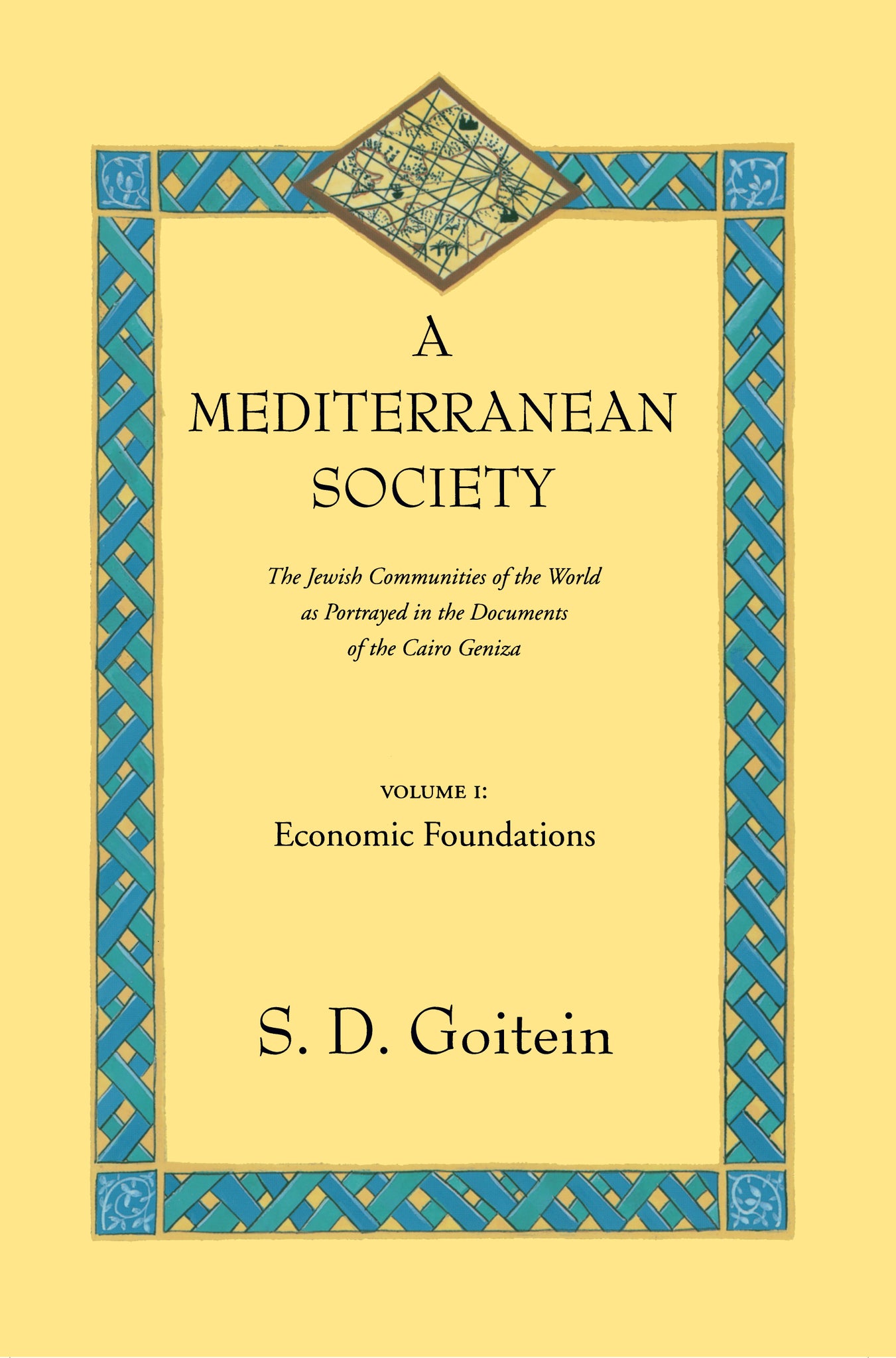 A Mediterranean Society, Volume I
