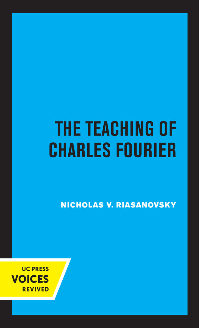 Cover image for The Teaching of Charles Fourier ISBN 9780520306585