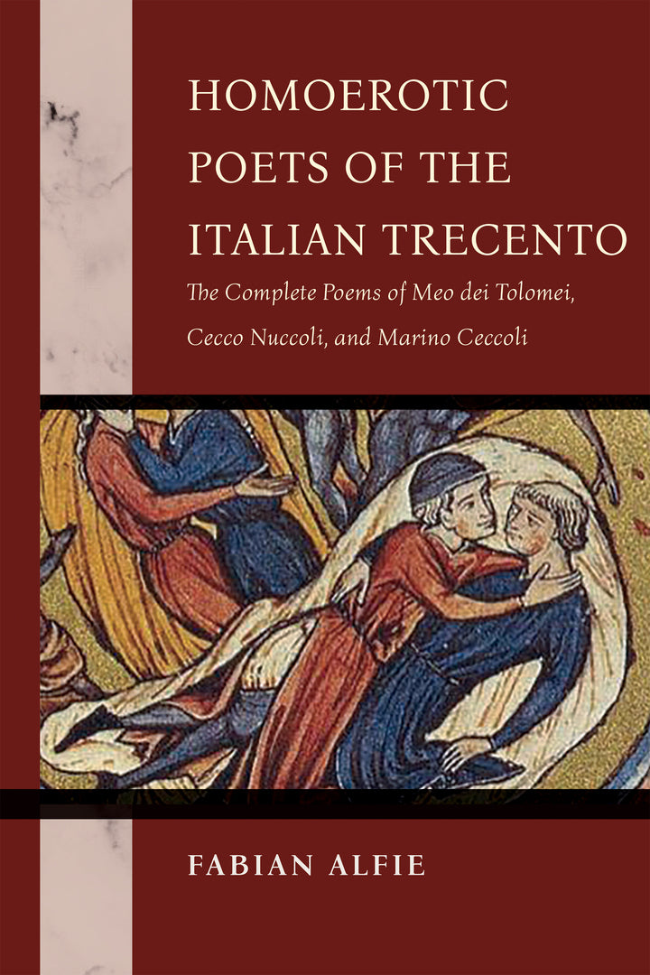 Cover image for Homoerotic Poets of the Italian Trecento ISBN 9780268210595