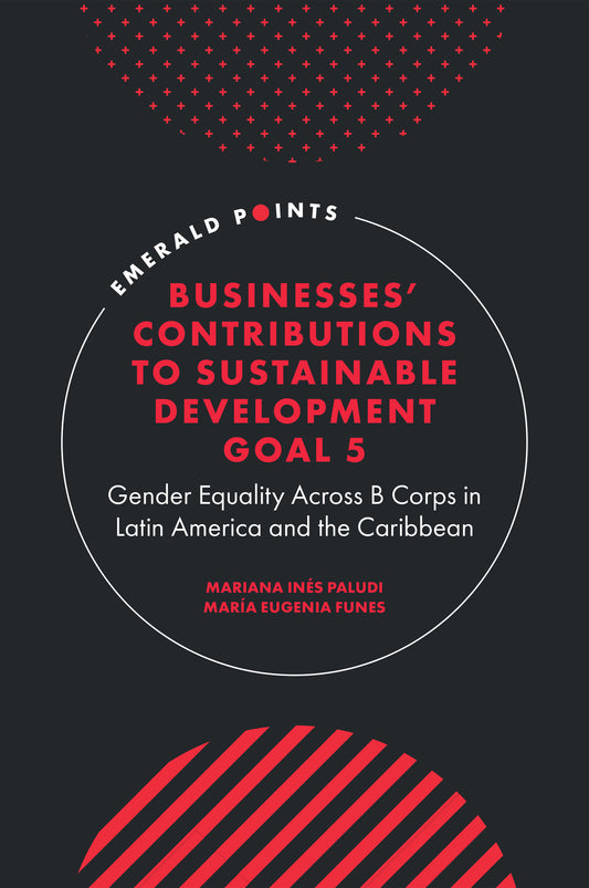 Businesses' Contributions to Sustainable Development Goal 5