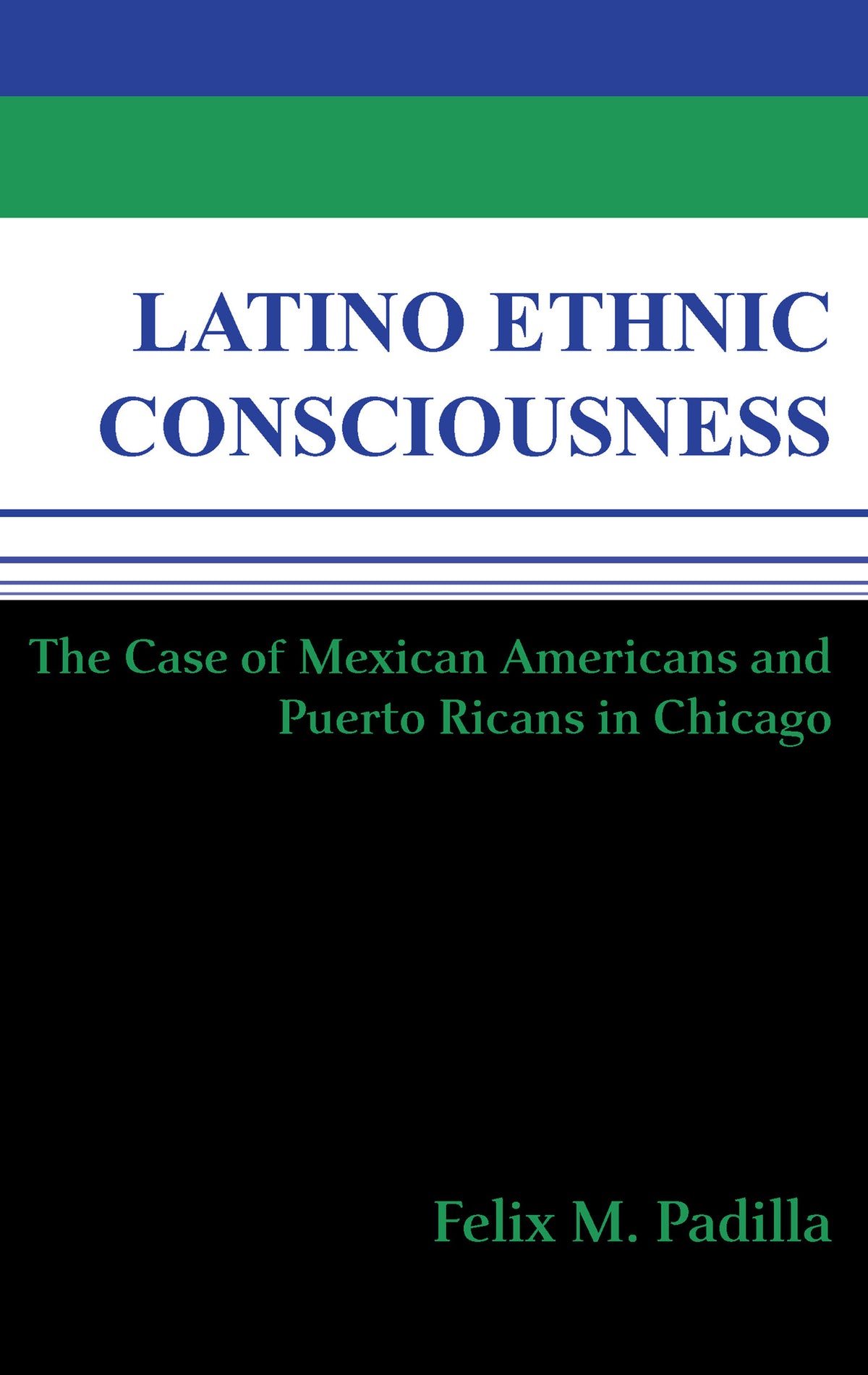 Latino Ethnic Consciousness