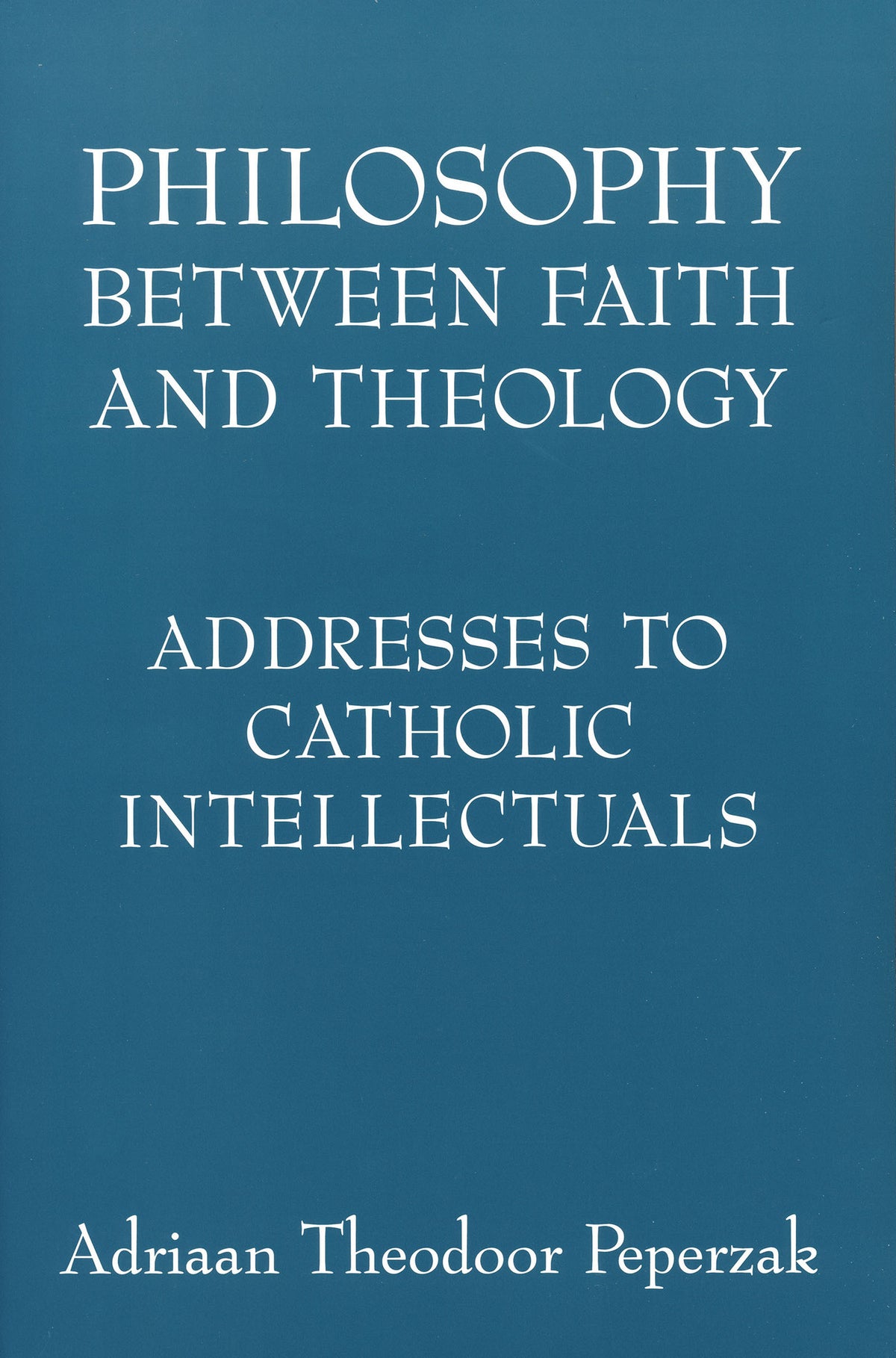 Philosophy Between Faith and Theology