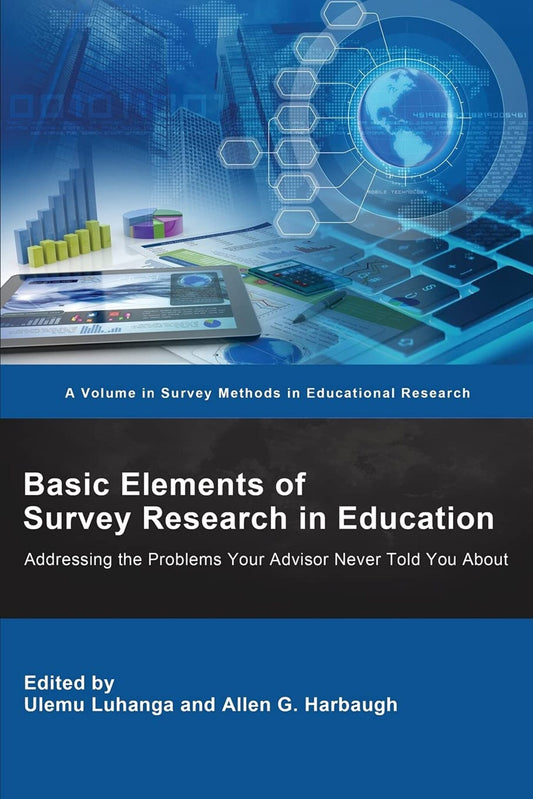 Basic Elements of Survey Research in Education