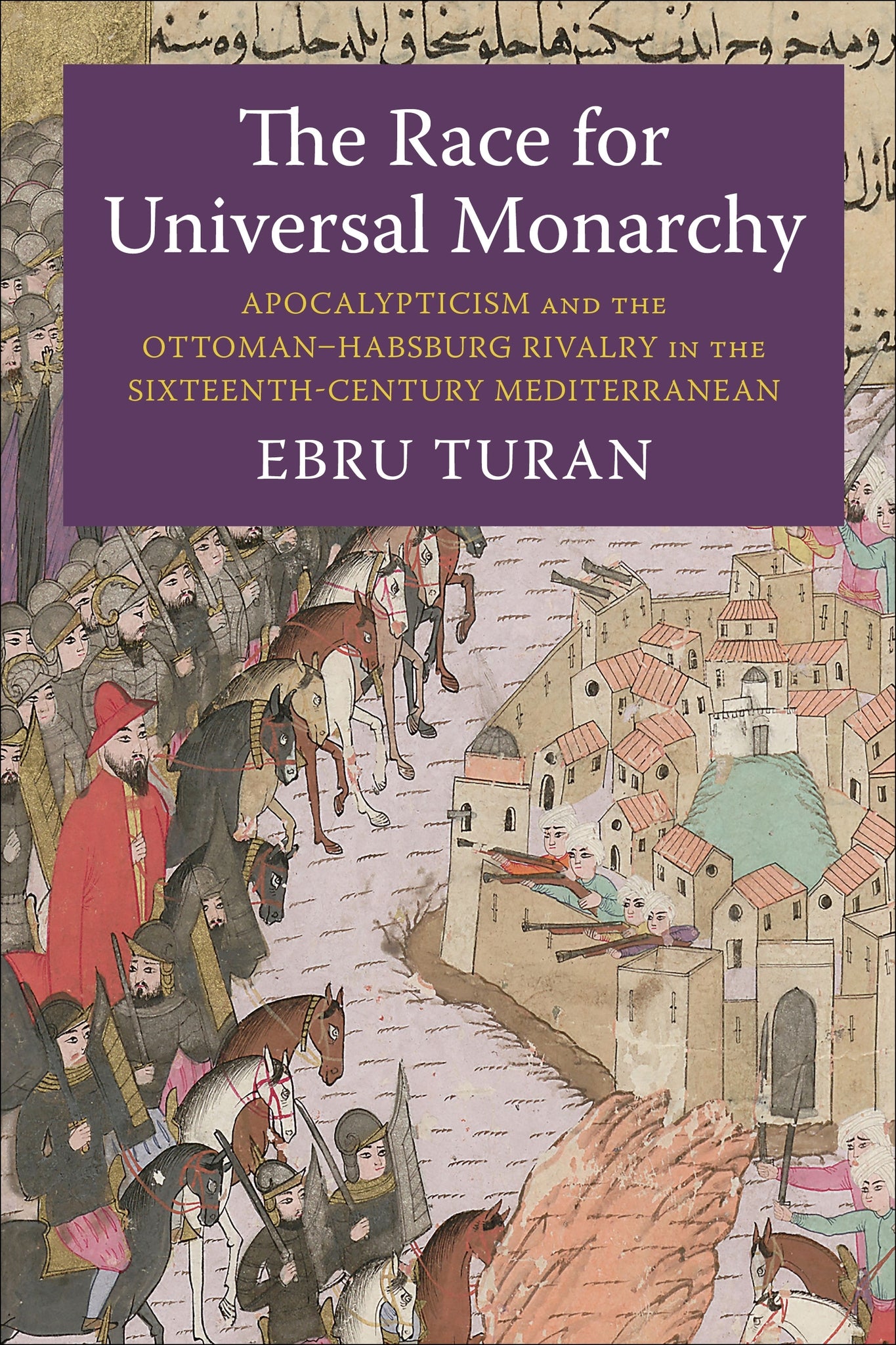 The Race for Universal Monarchy