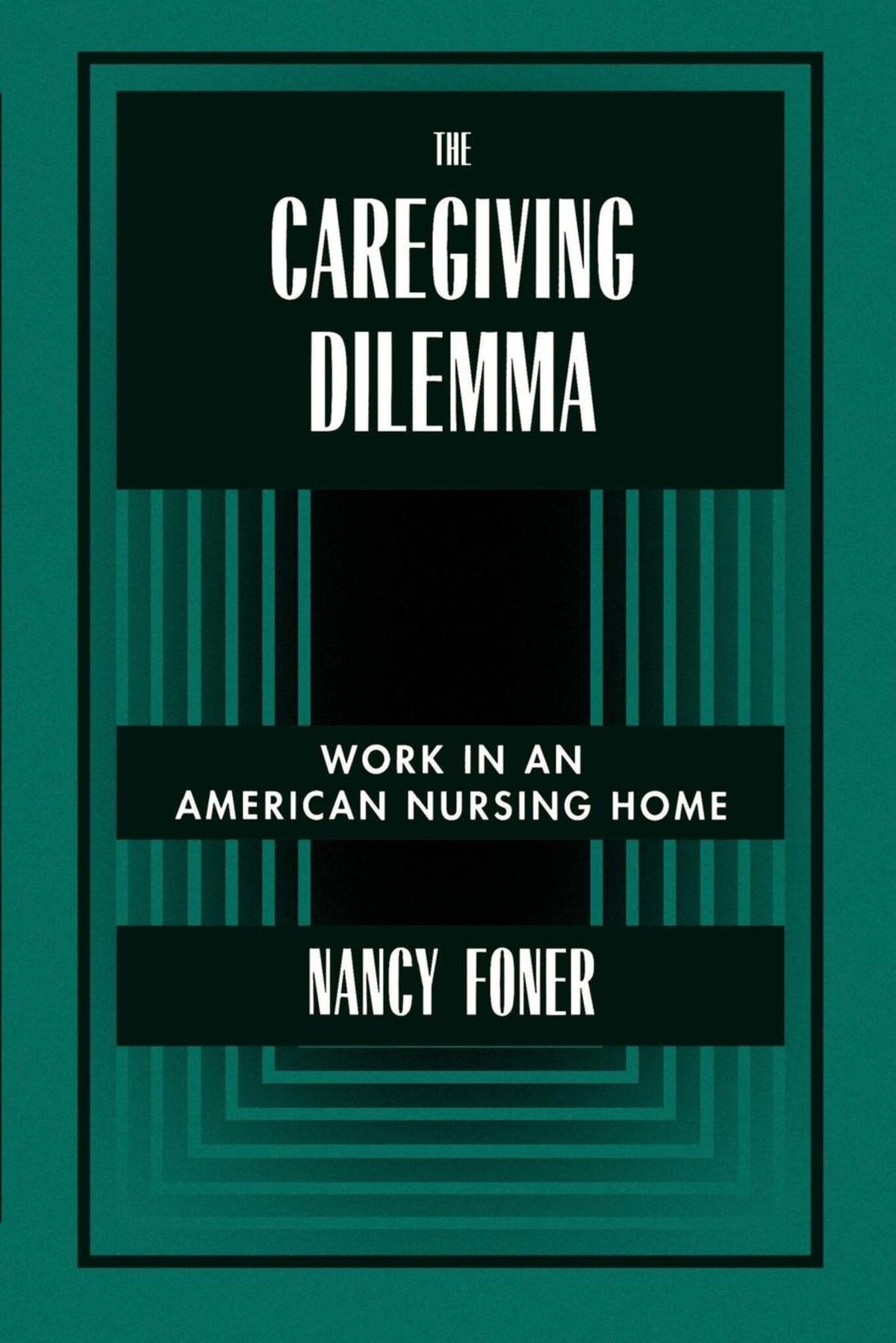 The Caregiving Dilemma