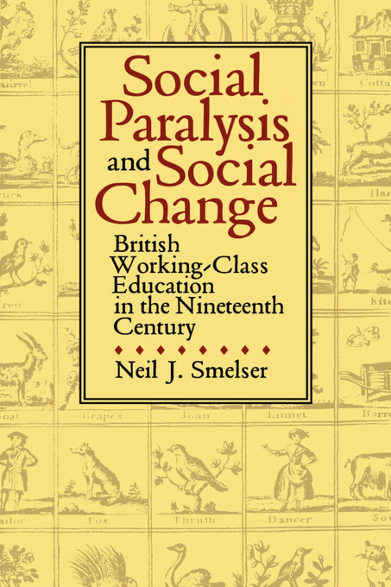 Social Paralysis and Social Change