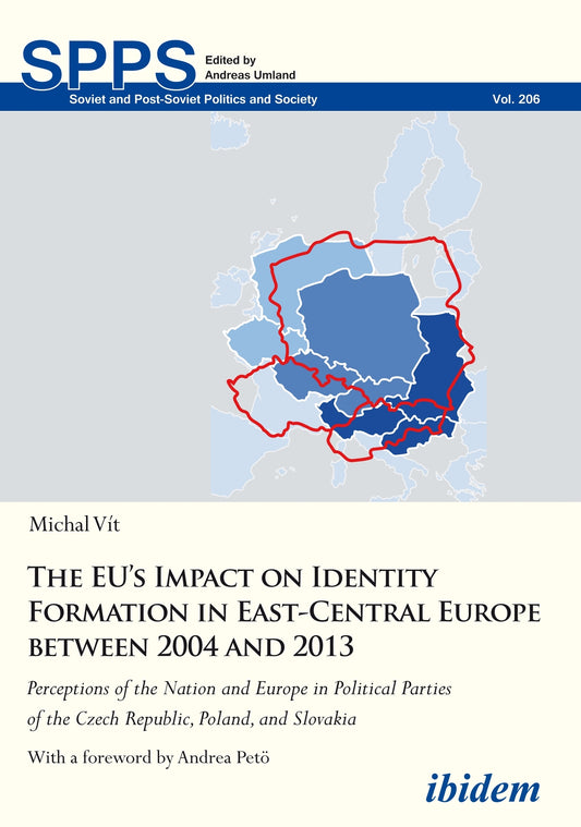 The EU’s Impact on Identity Formation in East-Central Europe between 2004 and 2013
