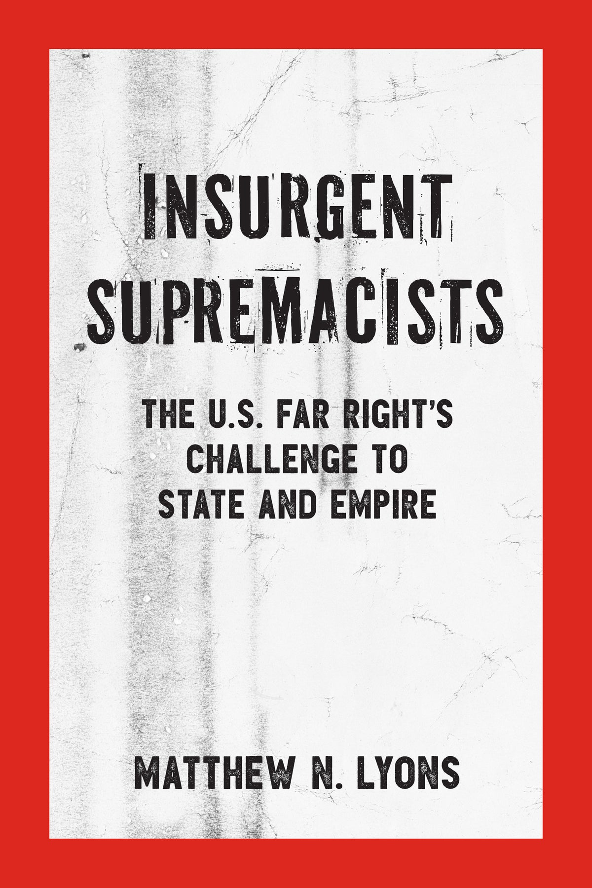 Insurgent Supremacists