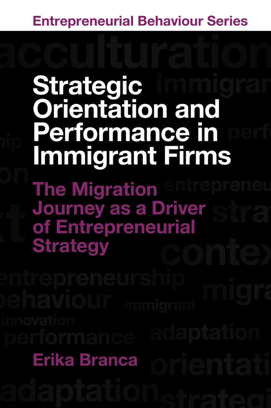 Strategic Orientation and Performance in Immigrant Firms