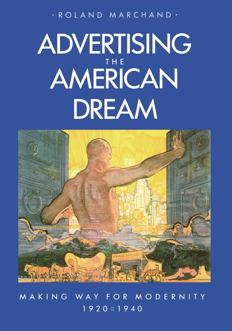 Cover image for Advertising the American Dream ISBN 9780520058859