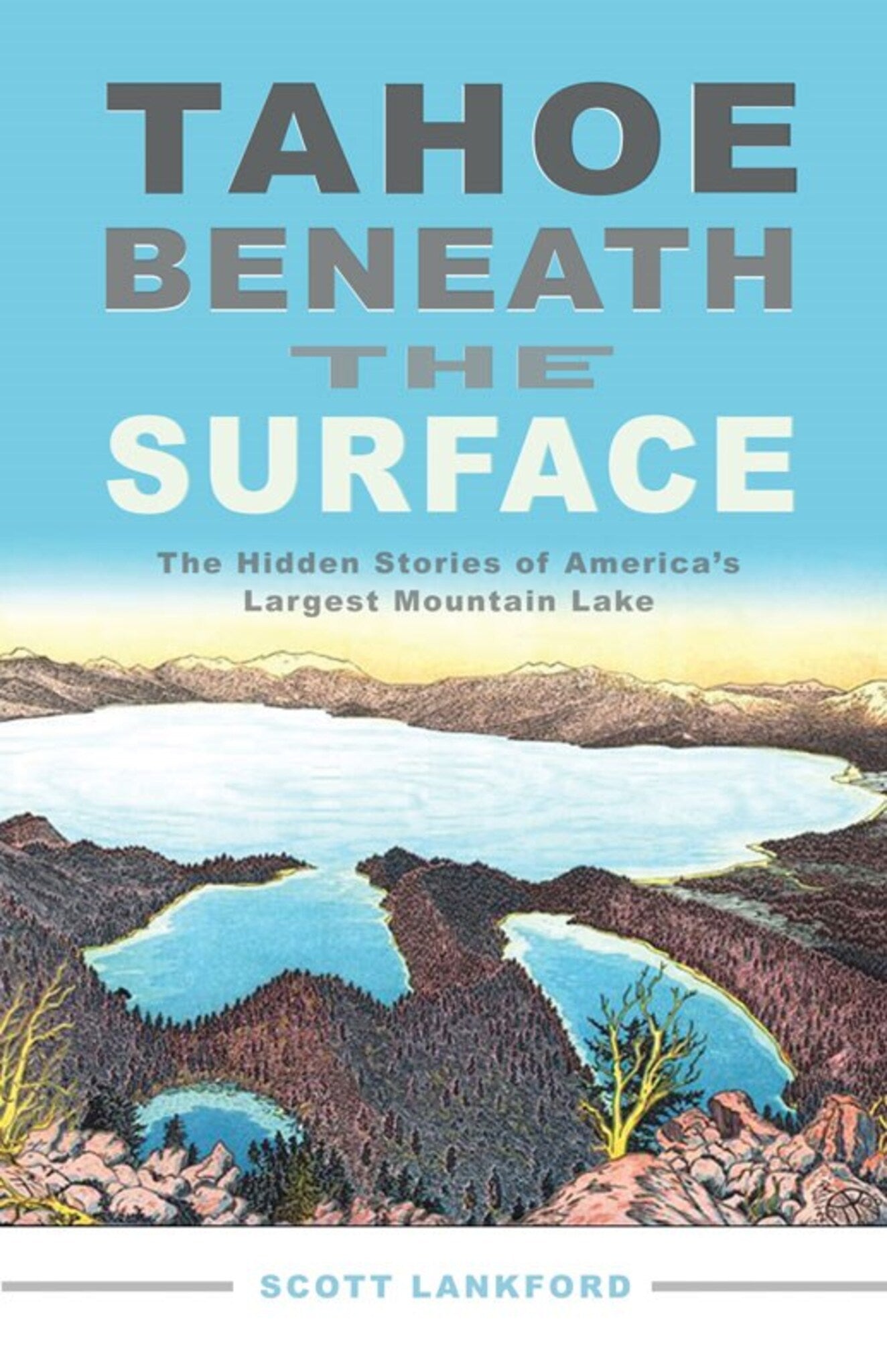 Tahoe Beneath the Surface