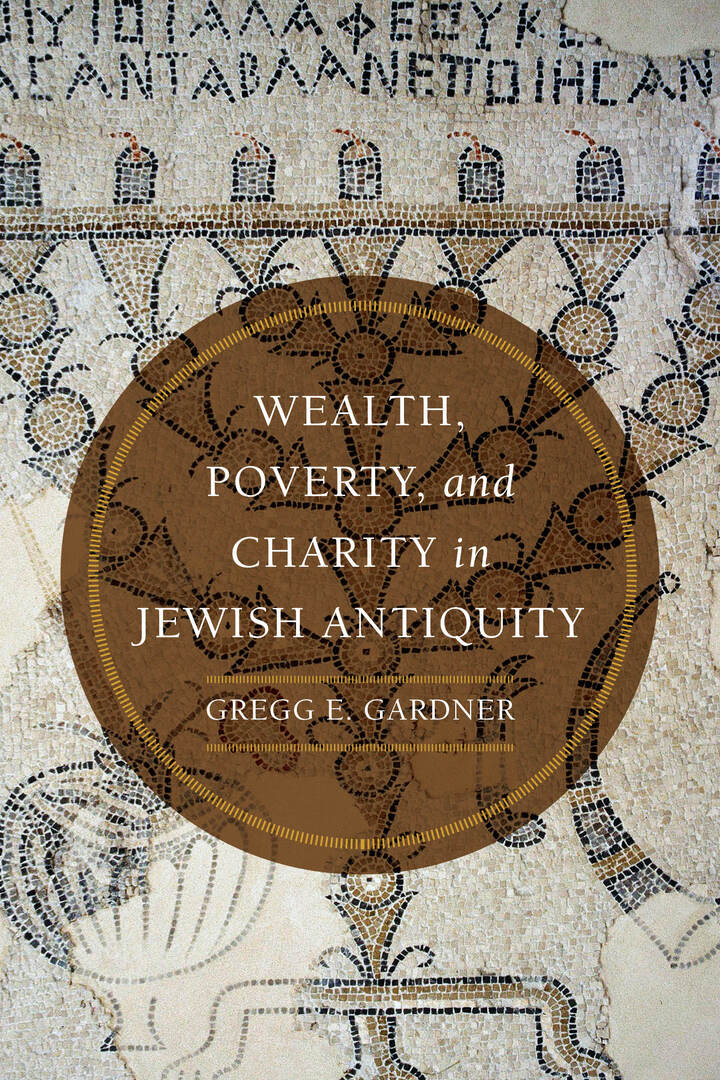 Cover image for Wealth, Poverty, and Charity in Jewish Antiquity ISBN 9780520386891