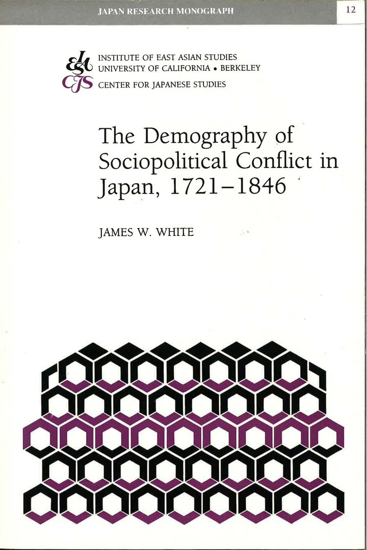 The Demography of Sociopolitical Conflict in Japan, 1721–1846