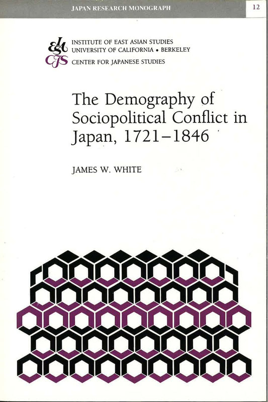 The Demography of Sociopolitical Conflict in Japan, 1721–1846