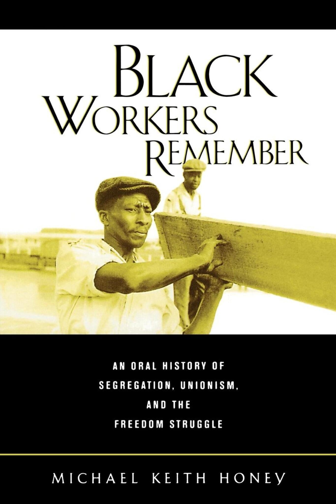 Black Workers Remember