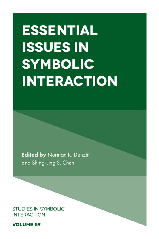 Essential Issues in Symbolic Interaction