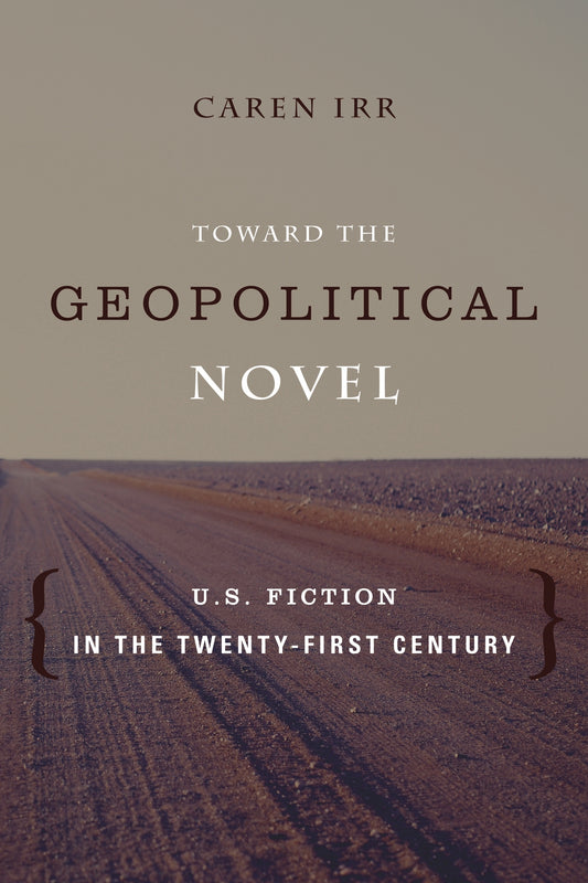 Toward the Geopolitical Novel