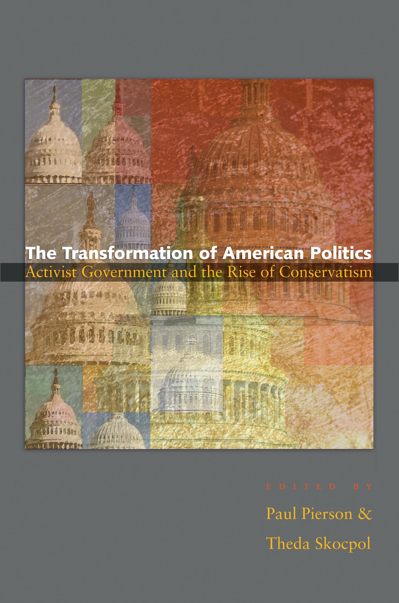 The Transformation of American Politics