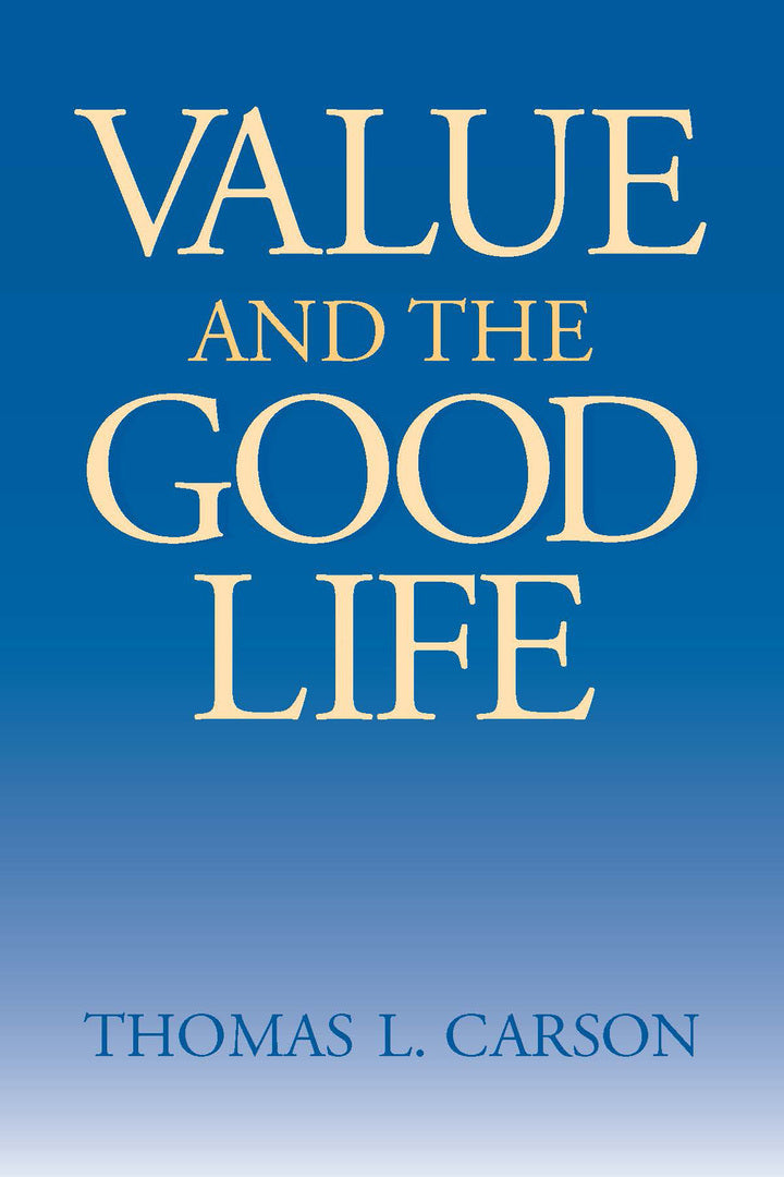 Cover image for Value and the Good Life ISBN 9780268043537