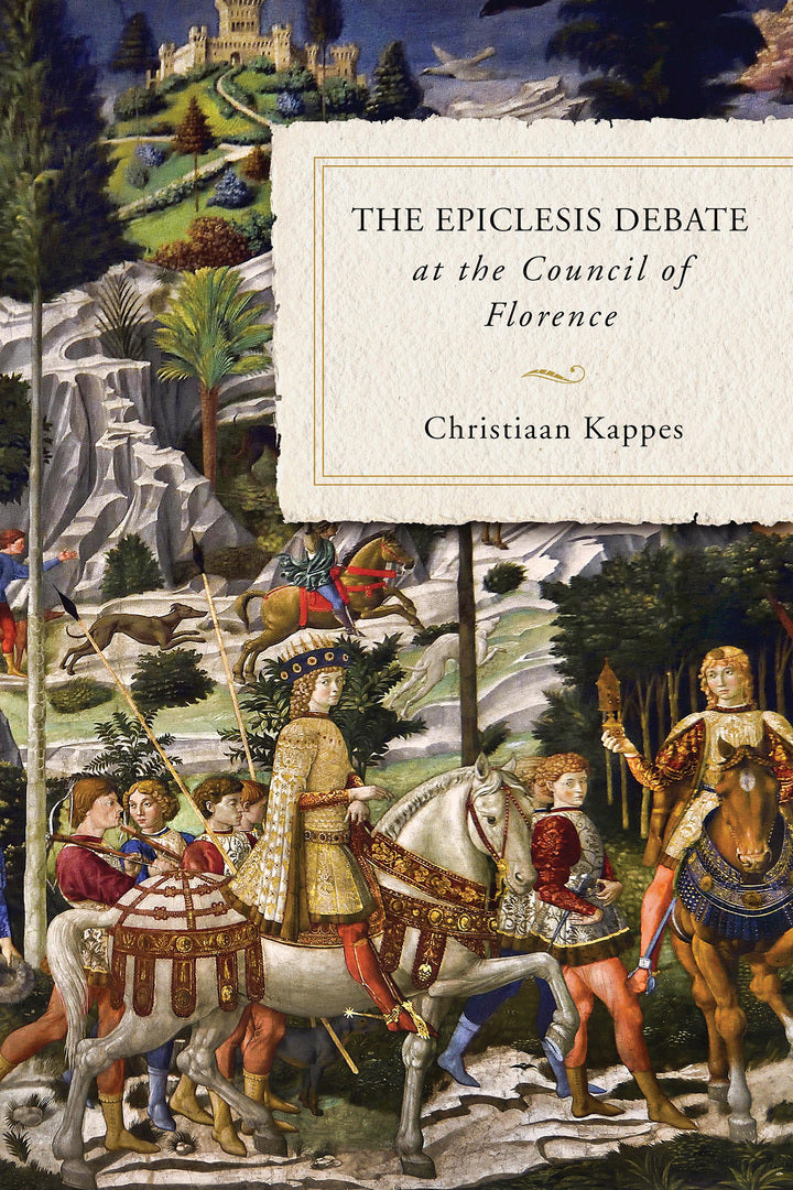 Cover image for The Epiclesis Debate at the Council of Florence ISBN 9780268106379